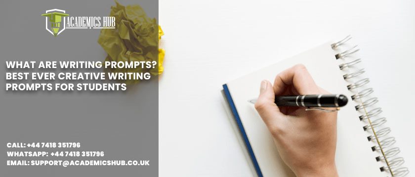 Academics Hub: What Are Writing Prompts? Best Ever Creative Writing Prompts for Students